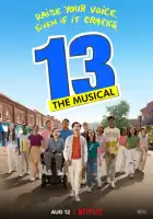 смотреть онлайн 13: Мюзикл (2022) бесплатно в HD 