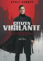 смотреть онлайн Гражданин-мститель (2026) бесплатно в HD 