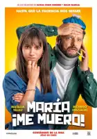 смотреть онлайн Мария, я умираю (2024) бесплатно в HD 